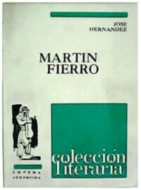 El gaucho Martín Fierro y la vuelta de Martín Fierro Librería