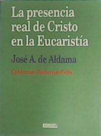 La presencia real de Cristo en la Eucaristía Librería Renacimiento