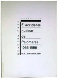 El Accidente Nuclear De Palomares 1966-1986. - Librería Renacimiento