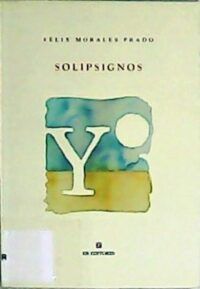 Solipsignos. Prólogo de Alfonso López Gradolí. Librería Renacimiento