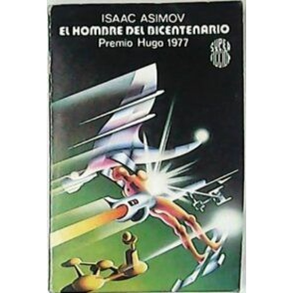 El hombre del bicentenario. Premio Hugo 1977.