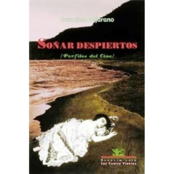 Soñar despiertos (Perfiles del cine).
