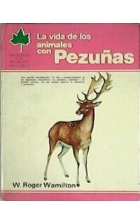 La vida de los animales con pezuñas. Dedicado a los jóvenes lectores.
