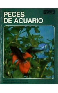Peces de acuario. Elección de las especies, peceras, cuidado y mantenimiento.