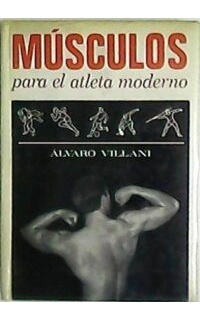 Músculos para el atleta moderno.