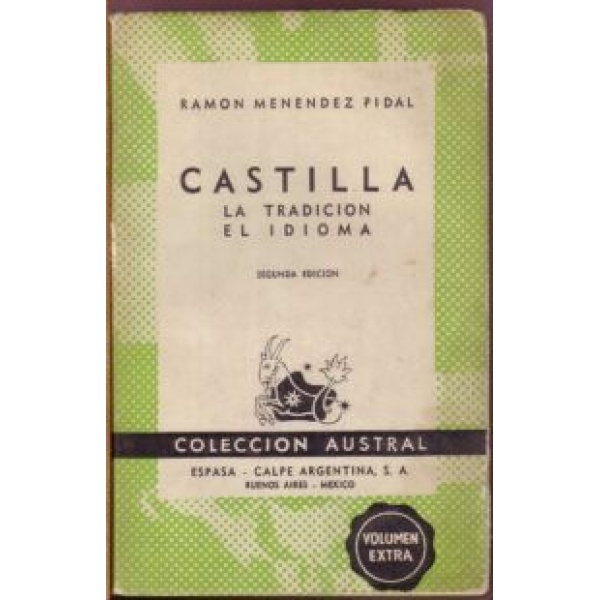 Castilla. La tradición. El idioma