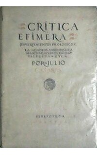 Crítica efímera, vol. I. Divertimientos filológicos.