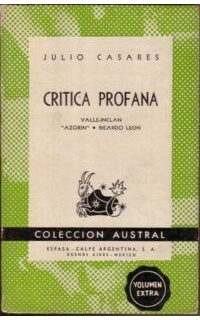Crítica profana. Valle Inclán, Azorín, Ricardo León.