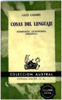 Cosas del lenguaje. Etimología, lexicología, semántica.