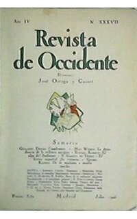 REVISTA DE OCCIDENTE, nºXXXVII.- Director: J. Ortega y Gasset. Colaboran: Gerardo Diego, Max Weber, Rafael Alberti, V. García de Diego, entre otros.