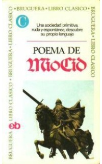 POEMA DE MIO CID. Edición a cargo de los profesores Doña Ángeles Cardona de Gilbert y don Joaquín Rafel Fontanais.