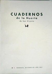 CUADERNOS DE LA HUERTA DE SAN VICENTE, nº1 al 4. Directores: Laura García Lorca y José Méndez.
