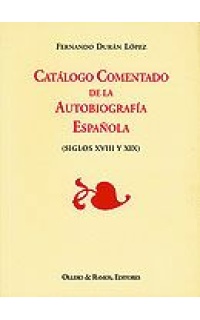 Catálogo comentado de la autobiografía española.