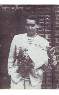 TRECE DE NIEVE, nº 1 y 2. Homenaje a Federico García Lorca. Contiene: Textos inéditos y olvidados, cartas inéditas.