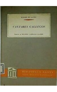 Cantares gallegos. Introducción y notas de R. Carballo Calero.