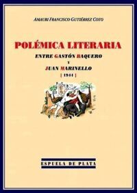 Polémica literaria entre Gastón Baquero y Juan Marinello (1944).