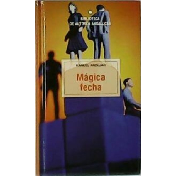 Mágica fecha (Novela).