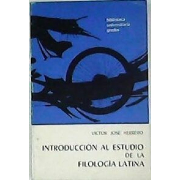 Introducción al estudio de la filología latina.