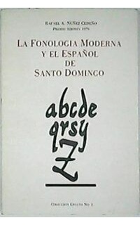 La fonología moderna y el español de Santo Domingo.