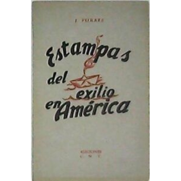 Estampas del exilio en América.