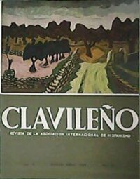 CLAVILEÑO. Revista de la Asociación Internacional de Hispanismo.- Año IV, Nº20.