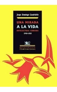 Una mirada a la vida intelectual cubana (1940-1950). A través de la correspondencia que se conserva en el Archivo Literario del Instituto de Literatura y Lingüística "José Hierro Portuondo Valdor".