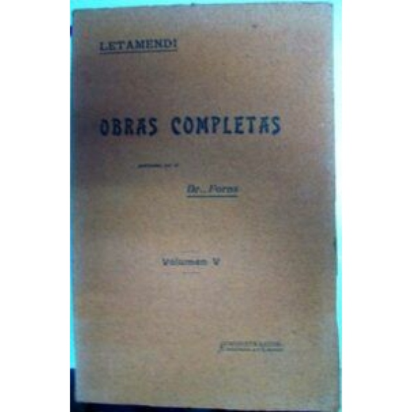 Obras Completas. 5 tomos. Publicadas por su discípulo el Dr. Forns.