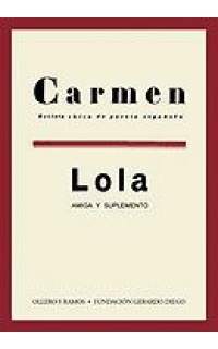 CARMEN.- Revista Chica de Poesía Española. Nº1, 2, 3-4, 5 y 6-7. LOLA.- Amiga y suplemento.