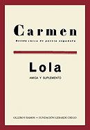CARMEN.- Revista Chica de Poesía Española. Nº1, 2, 3-4, 5 y 6-7. LOLA.- Amiga y suplemento.