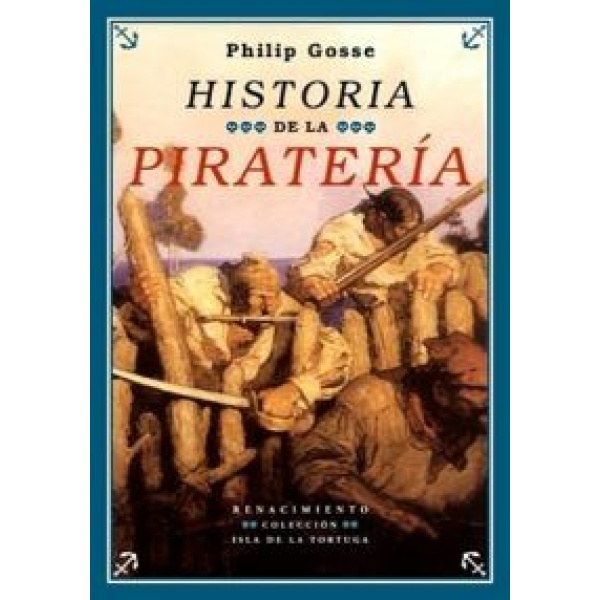 Historia de la Piratería. Traducción española de Lino Novás Calvo. Presentación de Luis Alberto de Cuenca.