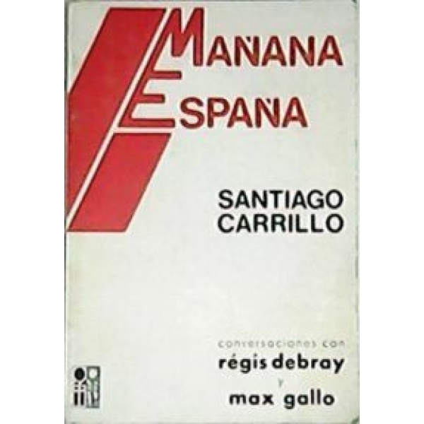 Mañana España. Conversaciones con Régis Debray y Max Gallo.