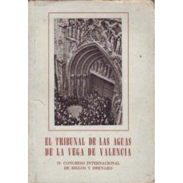 El Tribunal de las Aguas de la Vega de Valencia 960-1960.