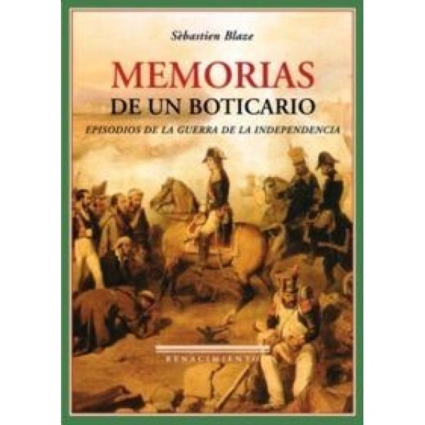 Memorias de un boticario (Episodios de la Guerra de la Independencia).