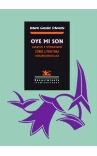 Oye mi son. Ensayos y testimonios sobre la literatura hispanoamericana.