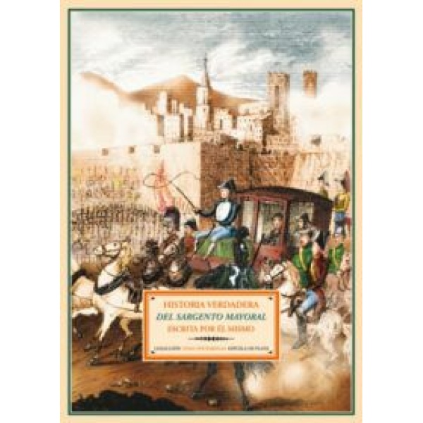 Historia verdadera del sargento Francisco Mayoral, natural de Salamanca, fingido Cardenal de Borbón en Francia.