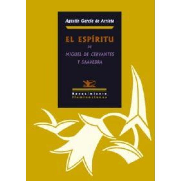 El espíritu de Miguel de Cervantes y Saavedra.