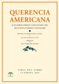 Querencia americana. Relaciones literarias y epistolario.