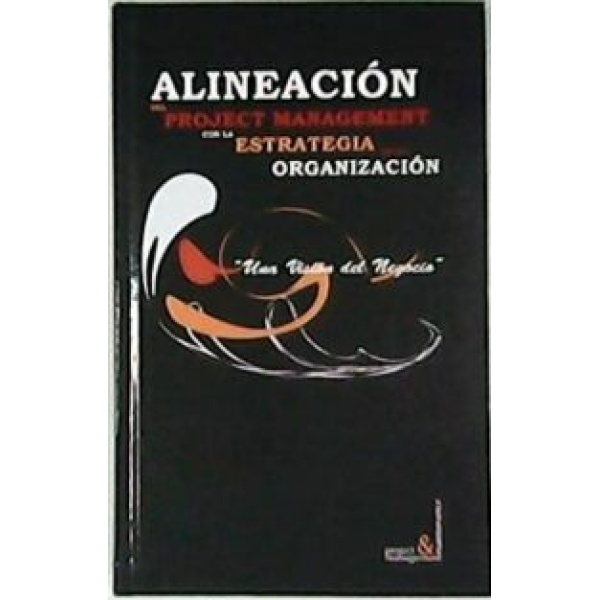 Alineación del Project Management con la Estrategia de la Organización.
