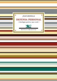 Defensa personal (Antología poética 1992-2006). Selección y prólogo de Miguel Albero.