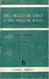 Del siglo de oro a este siglo de siglas. Notas y artículos a través de 350 años de letras españolas.