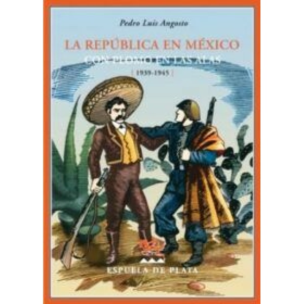 La república en México: con plomo en las alas (1939-1945).