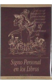 Signo personal en los libros. Exlibris.