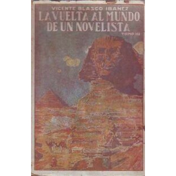 La vuelta al mundo de un novelista. Tomo III: India, Ceilán, Sudán, Nubia, Egipto.