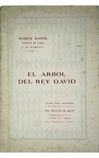 Tributo de Cuba a su memoria. Tomo II: El árbol del Rey David. Prosas raras recogidas y ordenadas por Regino E. Boti.