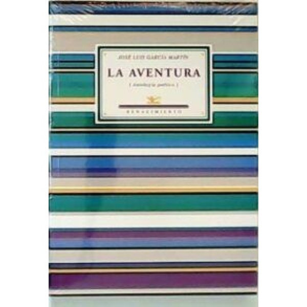 La aventura (Antología poética). Edición de Rosa Navarro Durán.