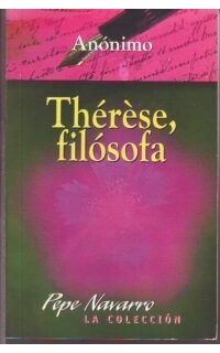 Thérèse, filósofa. Versión castellana de Joaquín López Barbadillo y Miguel Romero.