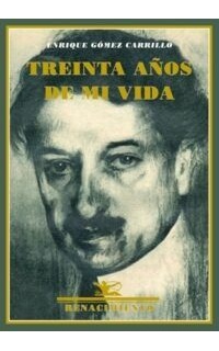 Treinta años de mi vida. Memorias.