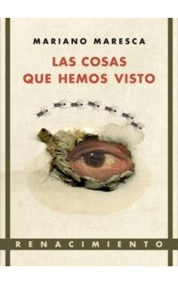 Las cosas que hemos visto.