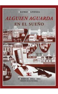 Alguien aguarda en el sueño.