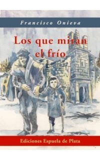 Los que miran el frío.